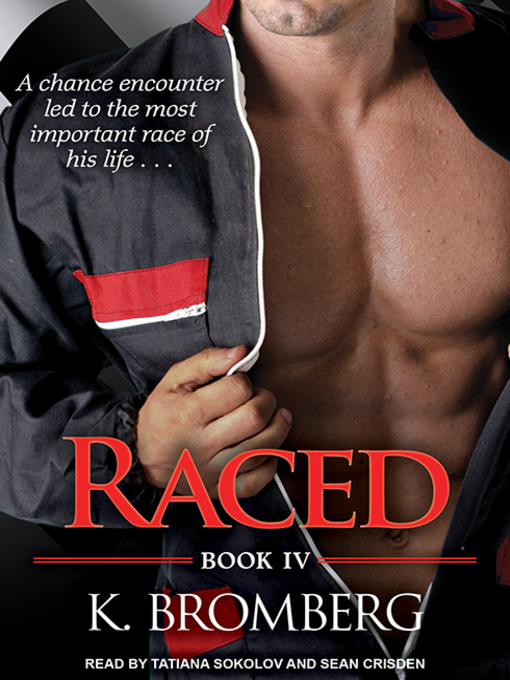Title details for Raced by K. Bromberg - Available